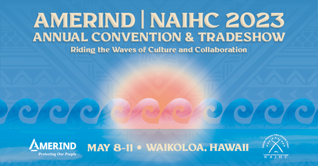 2023 AMERIND/NAIHC ANNUAL CONVENTION AND TRADESHOW